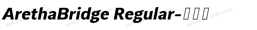 ArethaBridge Regular字体转换